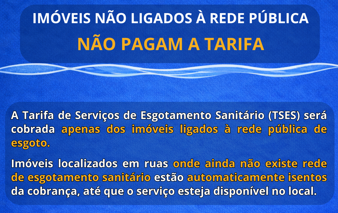 Imóveis não ligados à rede pública de esgoto não pagam tarifa em Valença